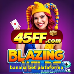 banana bet plataforma